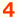 4